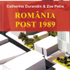 ROMÂNIA POST 1989 – Catherine Durandin şi Zoe Petre